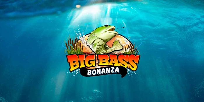 Trik Cerdas Menghadapi Pola Bermain Slot Big Bass Bonanza