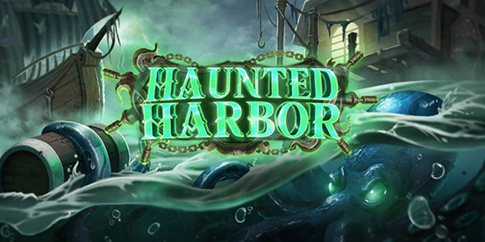Cara Mudah Tarik Cuan Puluhan Juta Bermain Slot Haunted Harbor