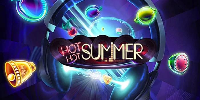 Teknik Terbaik Mendapatkan Jackpot Di Slot Hot Hot Summer