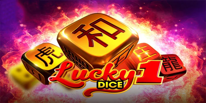 Strategi Bermain Slot Lucky Dice 1 Langsung Super Win