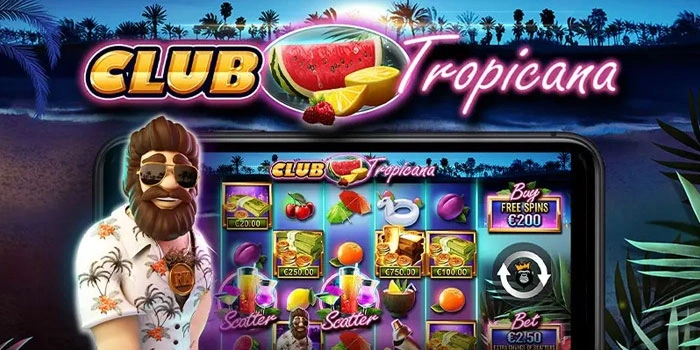 Rahasia Menang Slot Club Tropicana Dengan Modal Kecil Aman